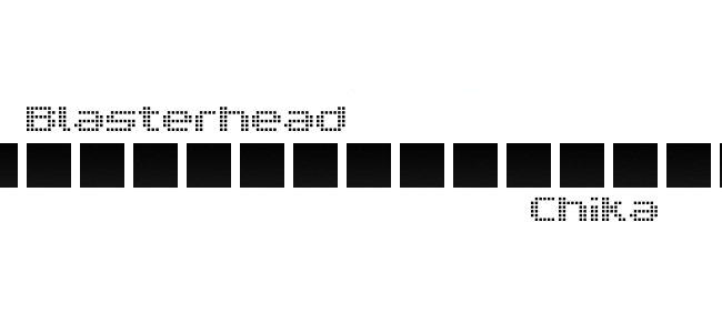 Sat 17:35 (JST) Blasterhead / Chika