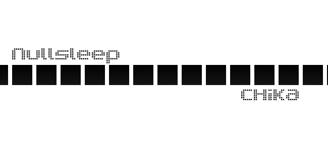 Sat 18:45 (JST) Nullsleep / CHiKA